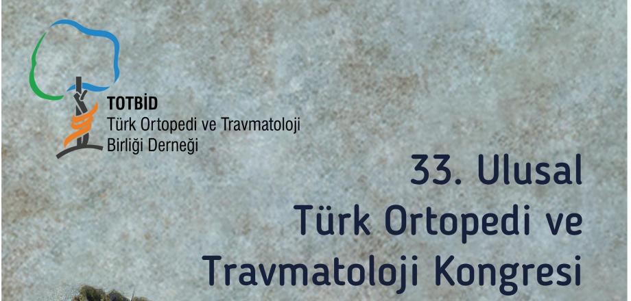 33rd NATIONAL CONGRESS of TURKISH ORTHOPAEDICS and TRAUMATOLOGY